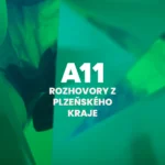 A11 rozhovor z Plzeňského kraje